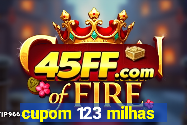cupom 123 milhas